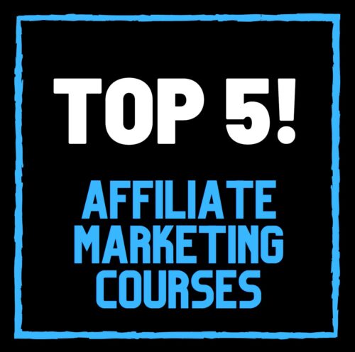 Top 5 Affiliate Marketing Courses To Buy In 2023