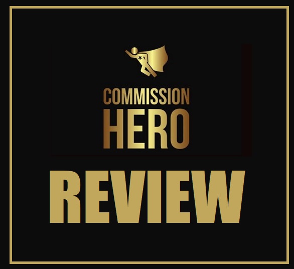 Commission Hero Review – (2022) Legit Affiliate Course By Robby or Scam?