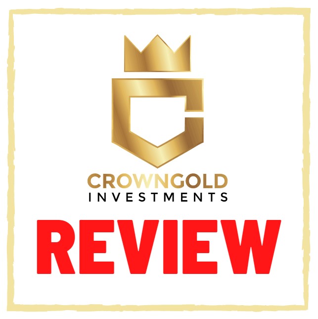 Crown Gold Investments Review – 15% Weekly Returns or Scam?