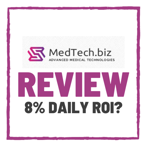 MedTech.Biz Review – Up To 8% Daily ROI MLM or Huge Scam?