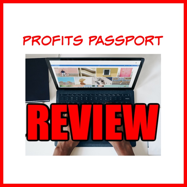 Profits Passport Review – (2020) Legit Opportunity or Big Scam?