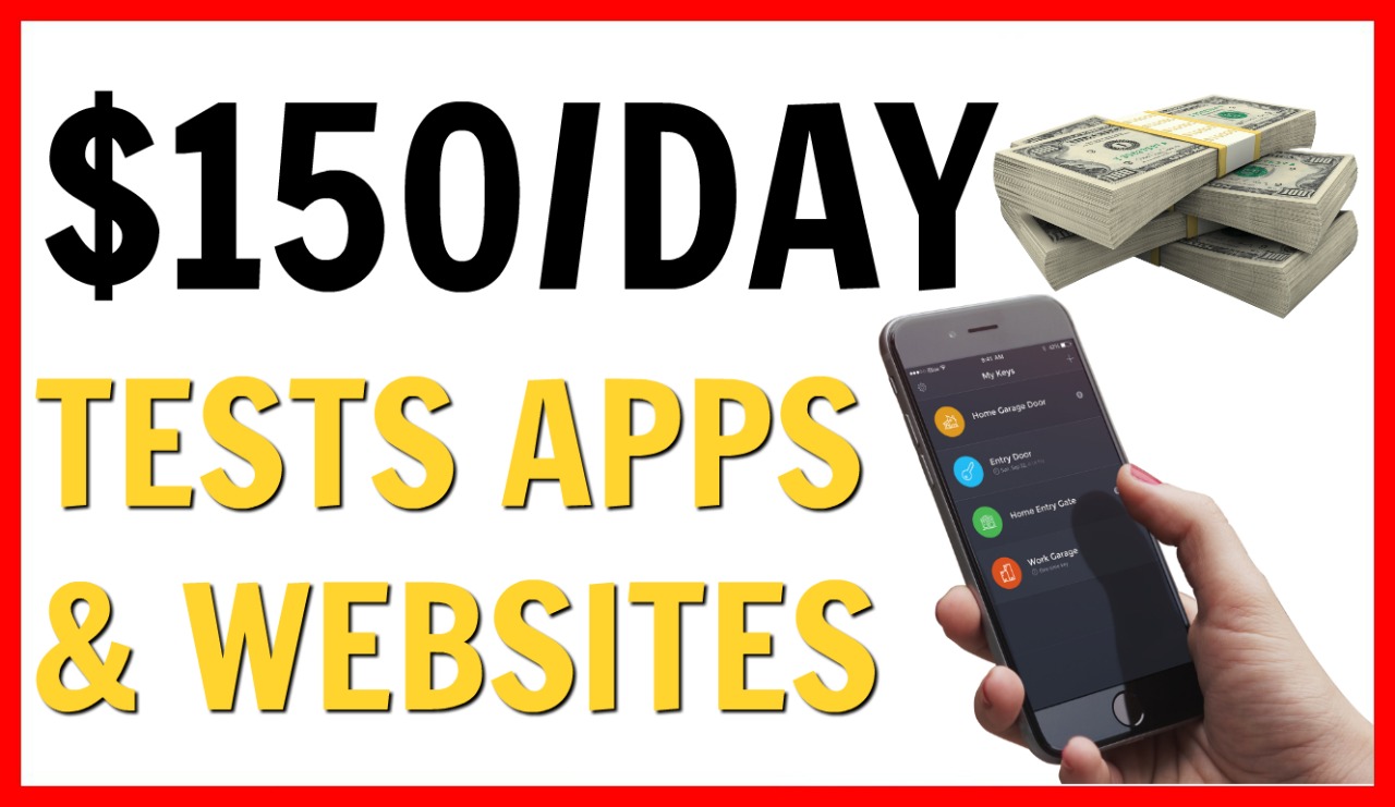 How To Make $150 Per Day Testing Apps