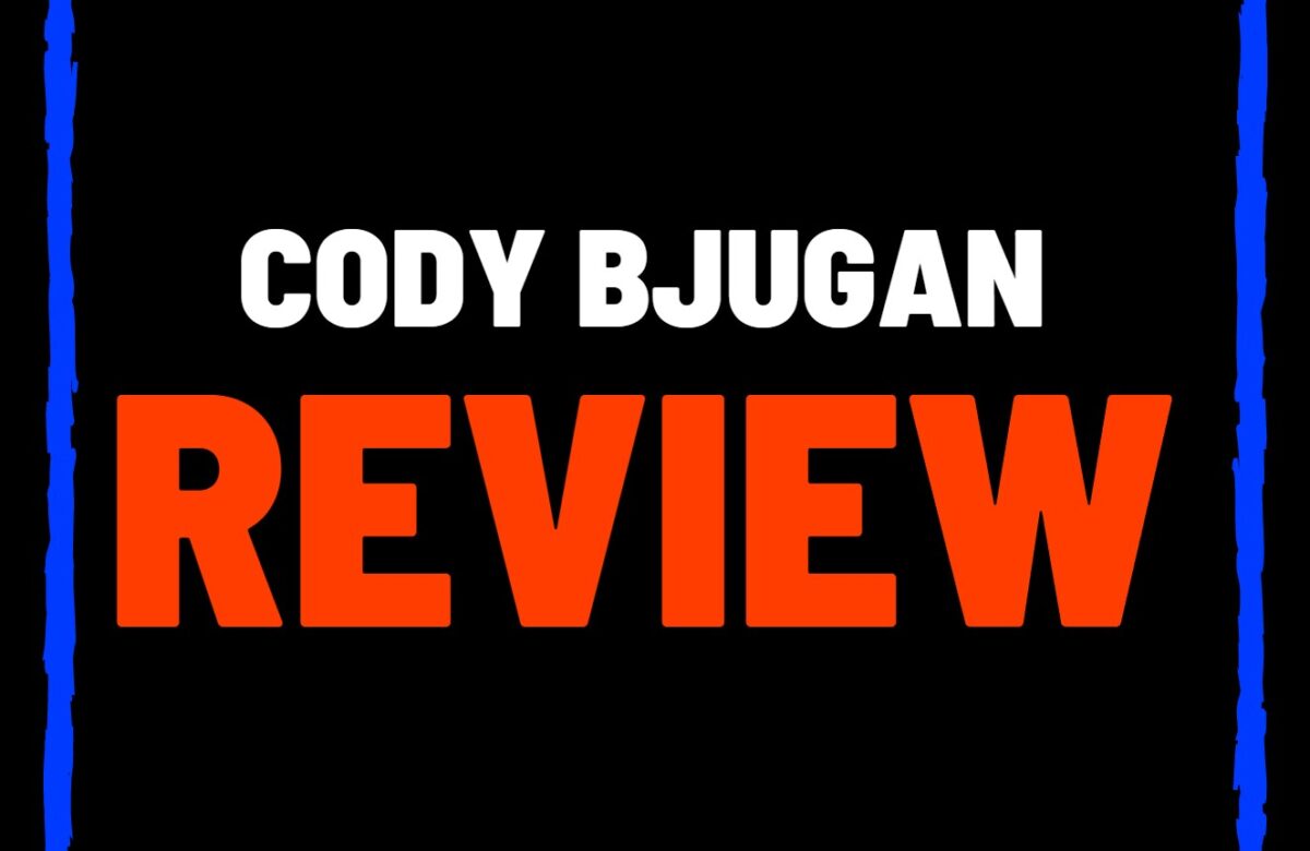 Cody Bjugan reviews