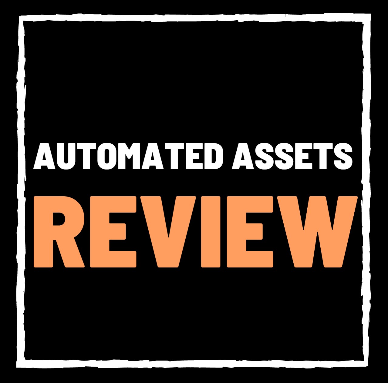 Automated Assets Review – Legit Armando Alejandro Training or Scam?