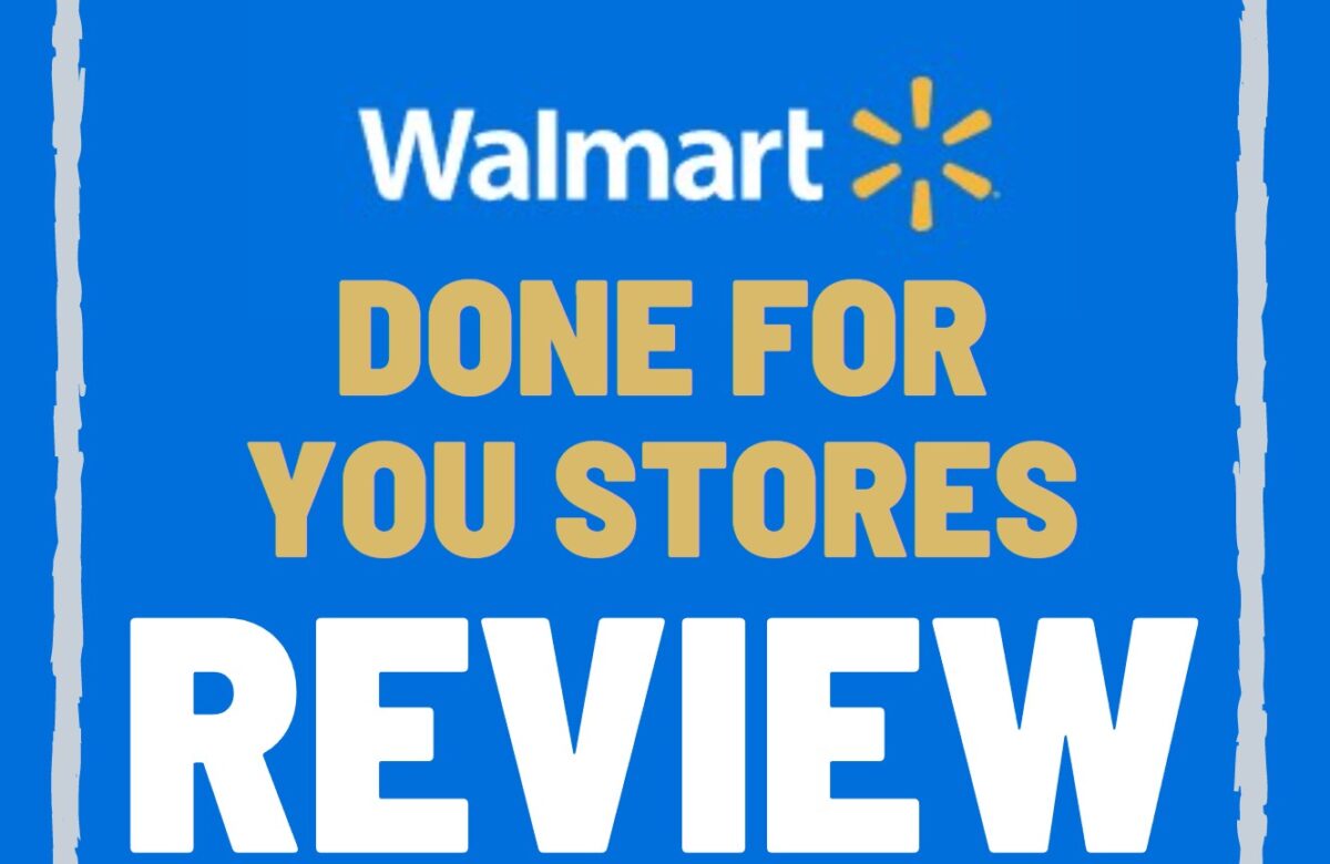 walmart done for you stores reviews