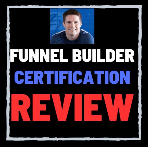 Funnel Builder Certification: Comprehensive Review and Analysis