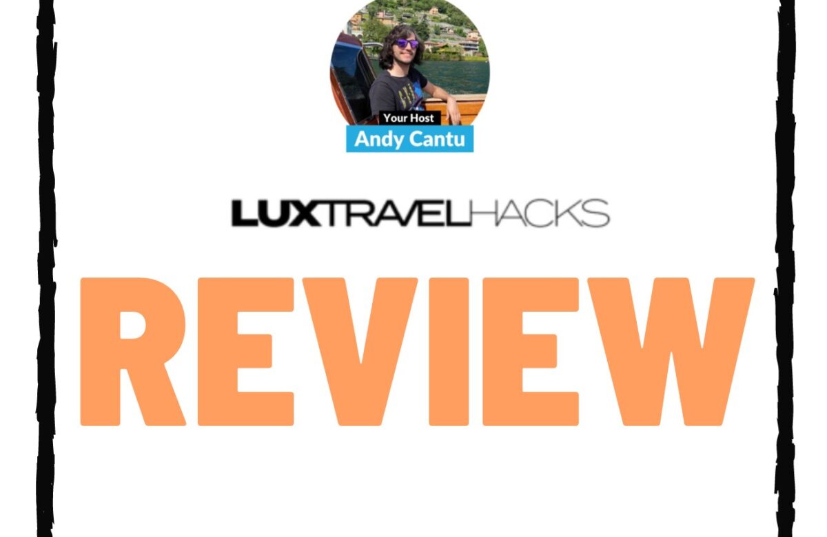 Lux Travel hacks Reviews