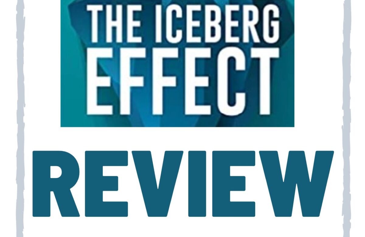 The iceberg effect reviews