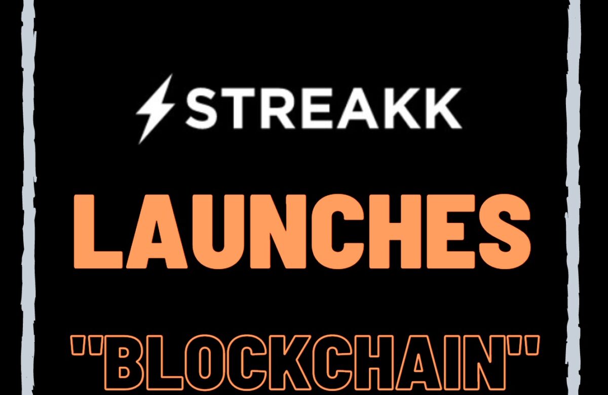 streakk launches blockchain
