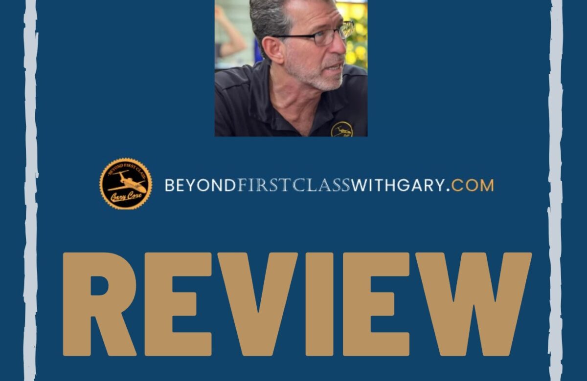 Beyond First Class With Gary Reviews