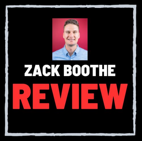 Zack Boothe Review – SCAM or Legit?