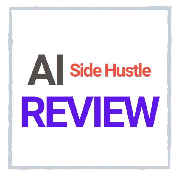 AI Side Hustle Review – SCAM or Legit Course By “Joe”?
