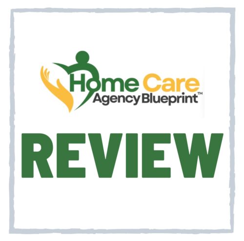 Home Care Agency Blueprint Review – SCAM or Legit Business?