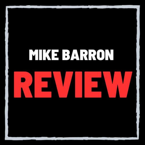 Mike Barron Review – Scam Or Legit High Ticket Closing?