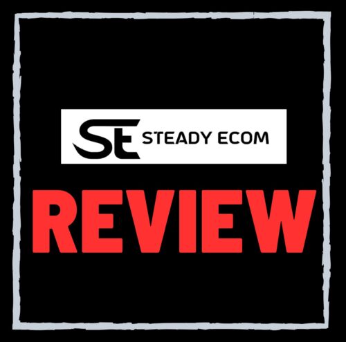 Steady Ecom Review – Scam or Legit Coaching Program?