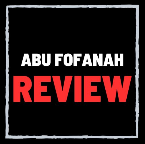 Abu Fofanah Review – Scam or Legit Influencer?