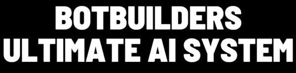 BotBuilders Ultimate AI System Review