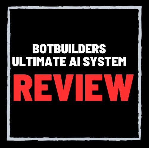 BotBuilders Ultimate AI System Review (SCAM or Legit)