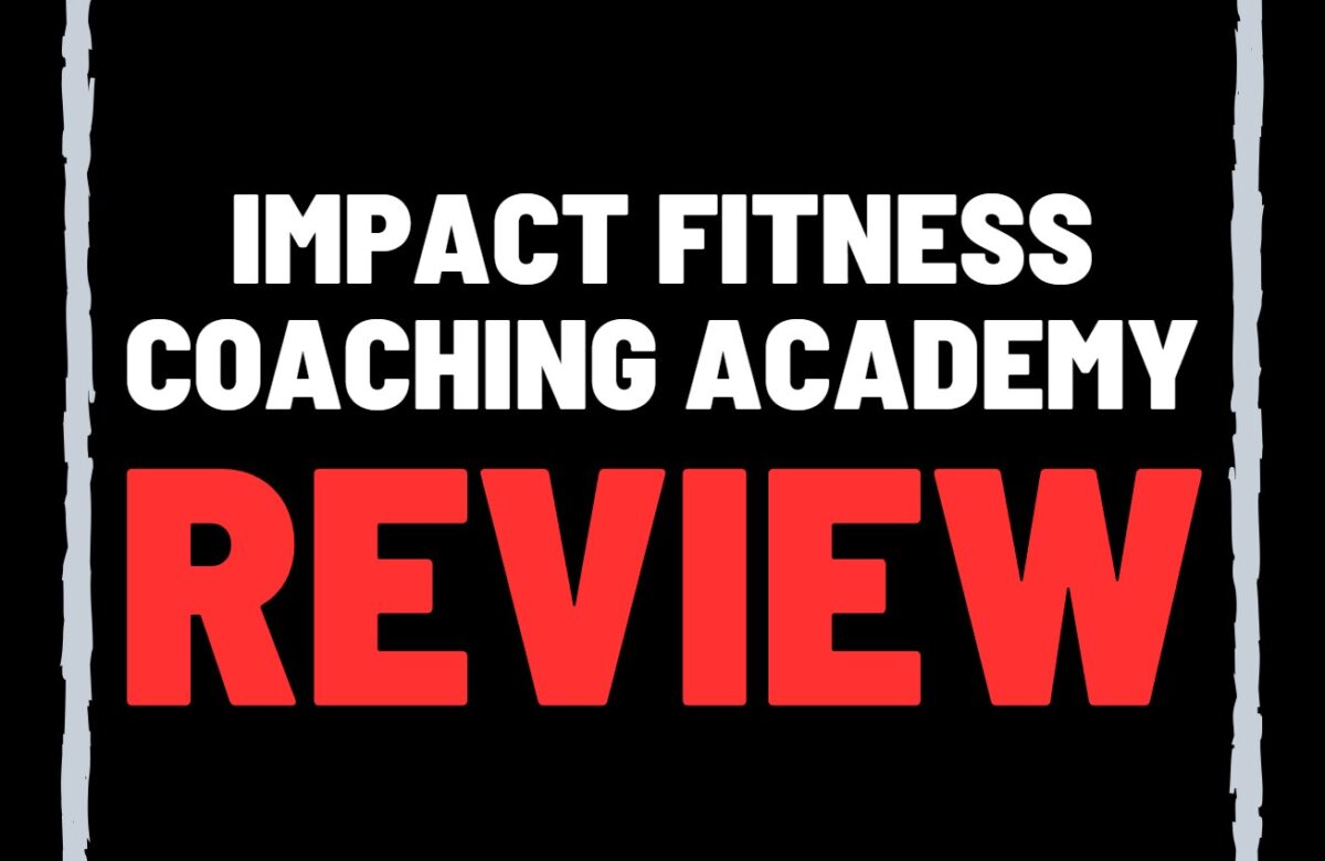 Impact Fitness Coaching Academy reviews