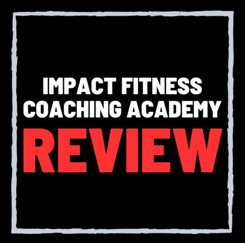 Impact Fitness Coaching Academy Review – Scam or Legit?