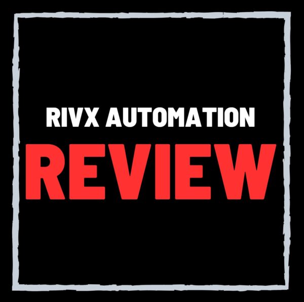 RivX Automation Review – SCAM or Legit Antonio Rivodo Program?