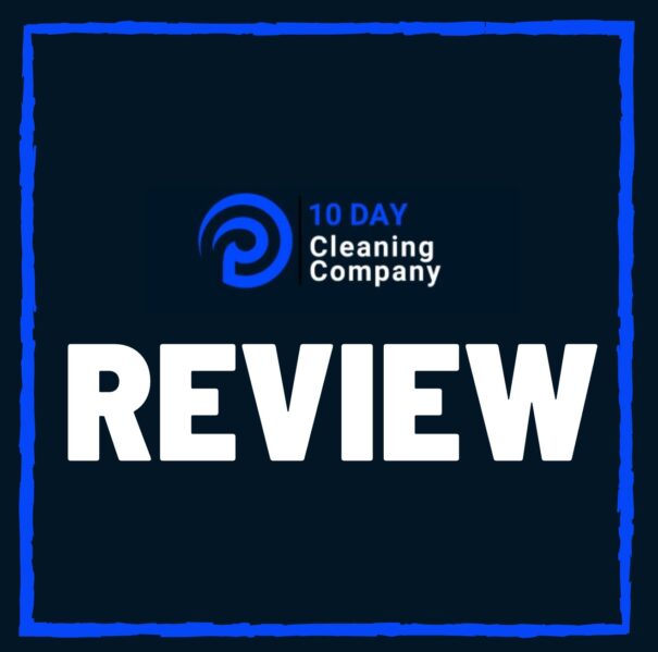 10 Day Cleaning Company Review – SCAM or Legit?