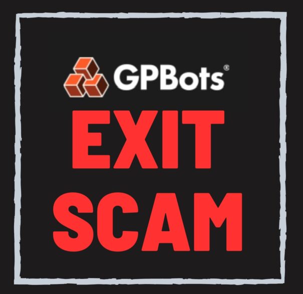 GPBots Exit Scam Alert, Withdrawals Disabled & CEO On The Run
