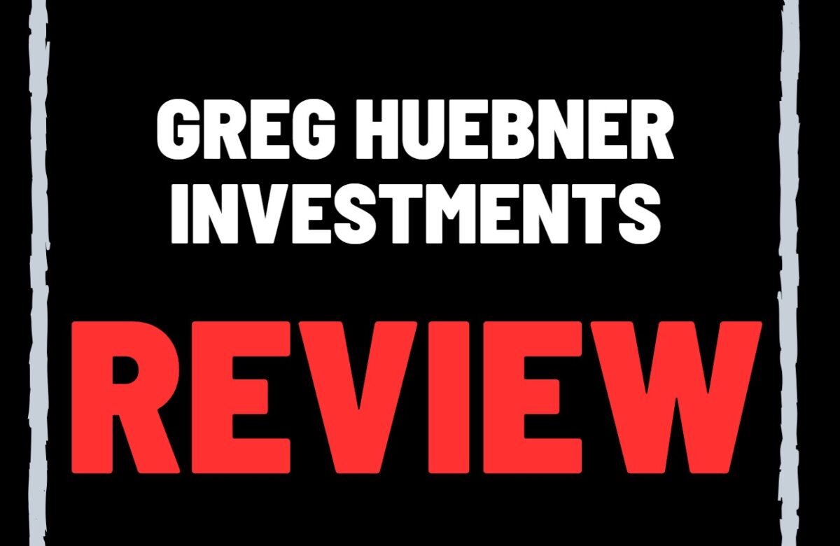 Greg Huebner Investments reviews
