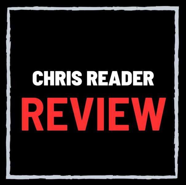 Chris Reader Review – Scam or Legit Super Affiliate?
