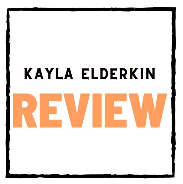Kayla Elderkin Review – SCAM or Legit Affiliate Marketer?