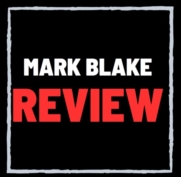 Mark Blake Review – Scam Or Legit Affiliate Marketer?