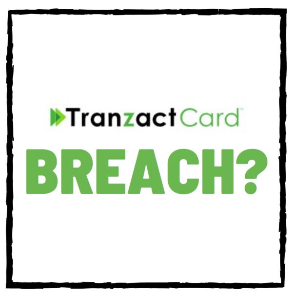 TranzactCard Data Breach: 32,000 Accounts and Credit Card Details