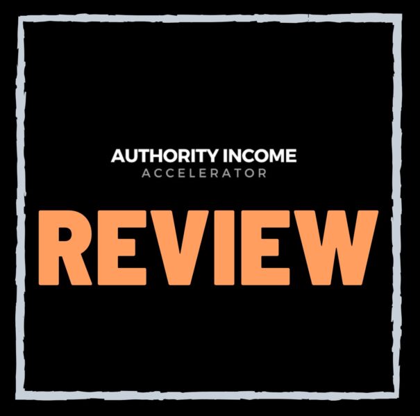 Authority Income Accelerator Review – SCAM or Legit Justin Saunders Coaching?