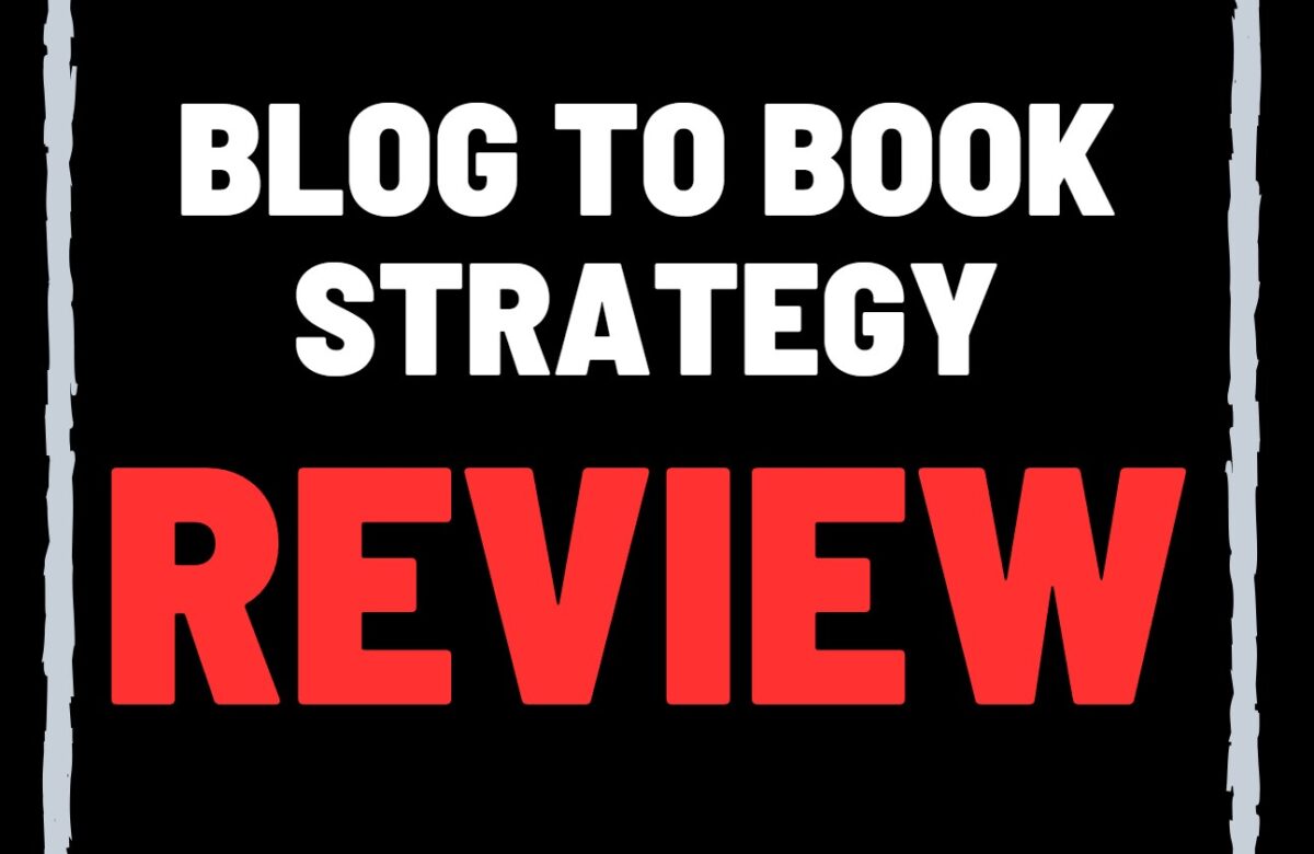 Blog To Book Strategy reviews