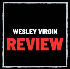 Wesley virgin reviews