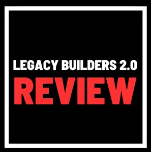 Legacy Builders 2.0 review