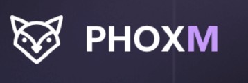 PHOXM Review